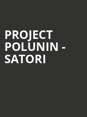 Project Polunin - Satori at London Coliseum